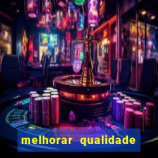 melhorar qualidade da foto online